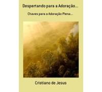 Despertando Para A Adoração... (ebook)