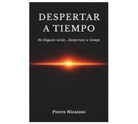 DESPERTAR A TIEMPO: No llegaste tarde...Despertate a tiempo