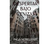 DESPERTAR BAJO CENIZAS