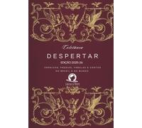 Despertar de um escritor - 2ª Edição: Crônicas, poesias, fábulas e contos do Brasil e do mundo