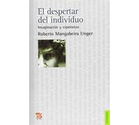 DESPERTAR DEL INDIVIDUO,EL: Imaginacion Y Esperanza / Imagination and Hope (Filosofia (fce))