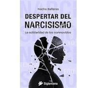 Despertar Del Narcisismo