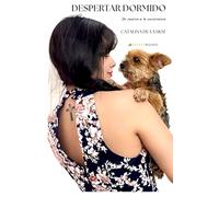 Despertar dormido: Un camino a la consciencia