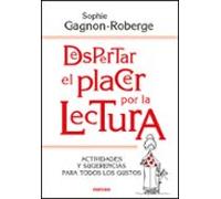 despertar el placer por la lectura: actividades y sugerencias para tod