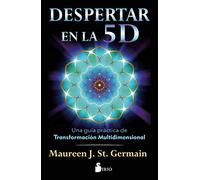 Despertar en la 5D: Una guía práctica de transformación multidimensional (NEW THOUGHT)