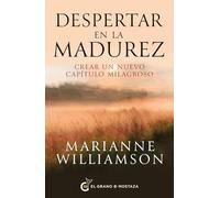 Despertar en la madurez: Cómo crear un nuevo capítulo milagroso.