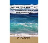 DESPERTAR ESPIRITUAL: Cómo aprender a escuchar la voz de Dios en tu día a día