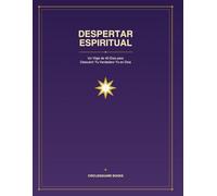 Despertar Espiritual: Un Viaje de 40 Días para Descubrir Tu Verdadero Yo en Dios