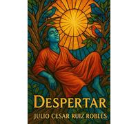 Despertar: La vida no es difícil, es difícil imaginarla.