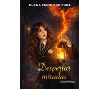 Despertar miradas: Especial 15° aniversario (Saga Despertar)
