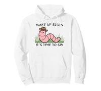 Despertar Putas es Hora de pecar Gusano Sudadera con Capucha