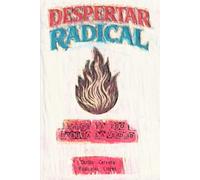 Despertar Radical: Rompe el ego, habita la verdad