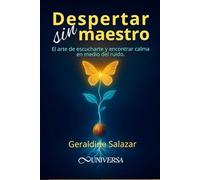 Despertar sin Maestro: El arte de escucharte y encontrar calma en medio del ruido