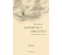 Despertar y absoluto: Segundo manifiesto incoherista: 1 (ENSAYISTICA)