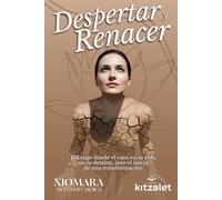 Despertar y renacer: Un viaje donde el caos en tu vida no es destino, sino el inicio de una transformación