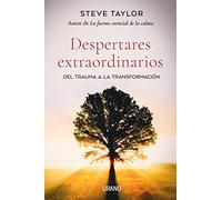 Despertares extraordinarios: Cuando el trauma conduce a la transformación (Crecimiento personal)