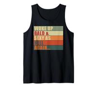 Desperté Calvo y Sexy como el Infierno Otra Vez Calvicie hilarante Calvo Camiseta sin Mangas