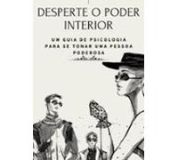 Desperte O Poder Interior (ebook)