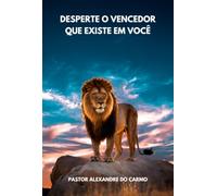 Desperte O Vencedor Que Existe Em Você