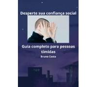 Desperte Sua Confiança Social (ebook)