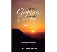 Desperte um gigante chamado fé