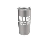 Despertó, no es el insulto que crees que es políticamente divertido Vaso térmico de acero inoxidable de doble pared