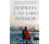 Despierta a tu sabio interior: Códigos del «Panchatantra» para elevar la conciencia