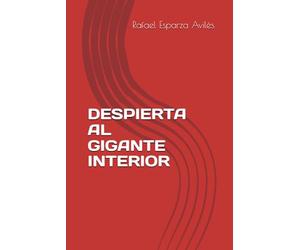 DESPIERTA AL GIGANTE INTERIOR