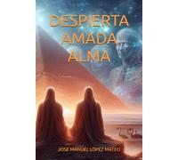DESPIERTA AMADA ALMA