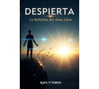 Despierta la rebelión del alma libre