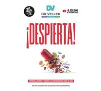 DESPIERTA: Prevenga, combata y revierta las enfermedades desde su raíz