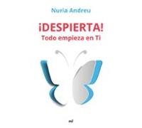 ¡despierta! Todo Empieza En Ti