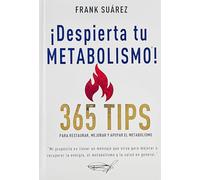 ¡DESPIERTA TU METABOLISMO!