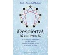 Despierta!: Tu No Eres Tu
