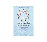 Despierta!, Tú No Eres Tú (EXITO)