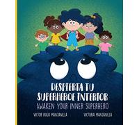 Despierta tu superhéroe interior | Awaken Your Inner Superhero: Superando el miedo | Overcoming Fear