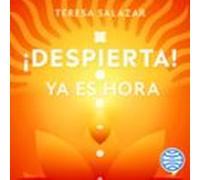 ¡despierta! Ya Es Hora (audiolibro)
