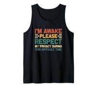 Despierto, por favor, respeta mi privacidad durante este momento difícil Camiseta sin Mangas