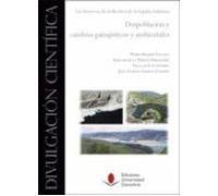 Despoblación Y Cambios Paisajísticos Y Ambientales. Las Reservas De La