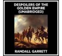 Despoilers Of The Golden Empire (unabridged) (audiolibro)