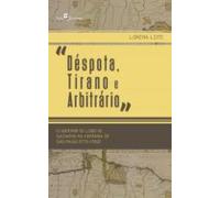 Déspota Tirano E Arbitrário (ebook)