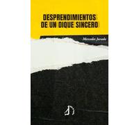Desprendimientos De Un Dique Sincero