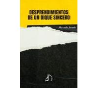 Desprendimientos de un dique sincero