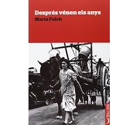 Desprès venen els anys