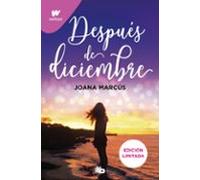 Después De Diciembre (edición Revisada Por La Autora) (edición Limitada) (Meses A Tu Lado 2)