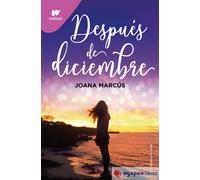 Después de diciembre (edición revisada por la autora) (Meses a tu lado 2) (Wattpad)
