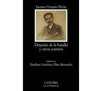 Despues De La Batalla Y Otros Cuentos