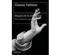 Después de la cristiandad: Por un cristianismo no religioso (Básica)