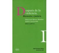 Después De La Violencia Memoria Y Justicia (ebook)