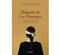 Después de Los Domingos: Cuatro estudios sobre cine, psicología y cristianismo (Fuera de Colección)